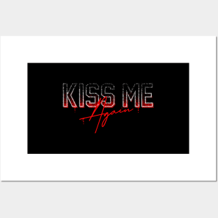 Kiss me again Posters and Art